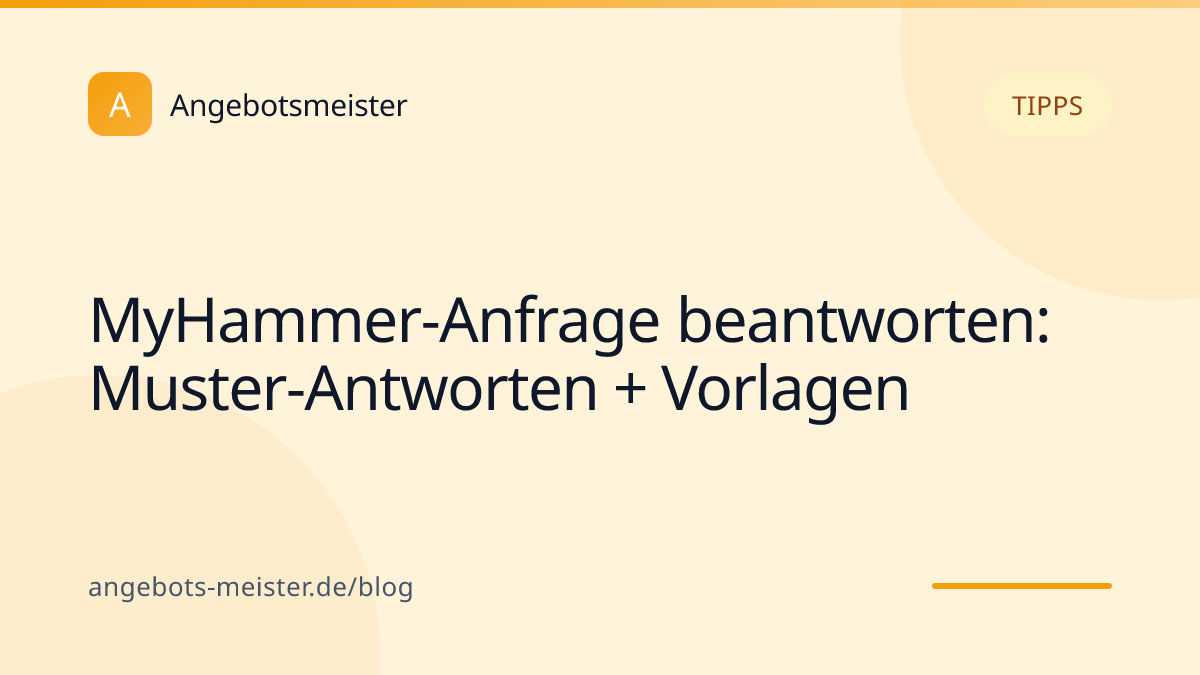 MyHammer-Anfrage beantworten: Muster-Antworten + Vorlagen
